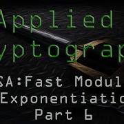 Applied Cryptography RSA Fast Modular Exponentiation Part 6
