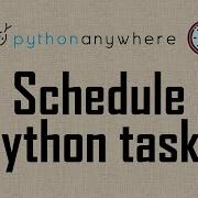 How To Schedule Python Scripts On PythonAnywhere Virtual Environment