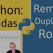 How To Remove Duplicate Rows From A Data Frame In Pandas Python