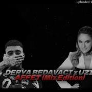 Derya Bedavacı X Uzi AFFET Mix Prod Ercan