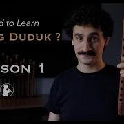 Duduk Lesson 1 How To Prepare The Duduk To Play