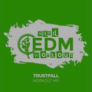 Trustfall Workout Mix Edit 140 Bpm