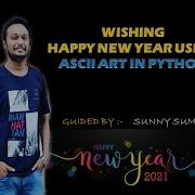 Wishing Happy New Year 2021 Using ASCII Art In Python IN HINDI