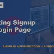 157 Creating Signup Login Page Angular Authentication Authorization A Complete Angular Course