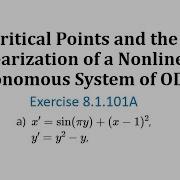 8 1 101A Critical Points And The Linearization Of A Nonlinear Autonomous System Of ODEs