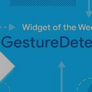 GestureDetector Widget Of The Week