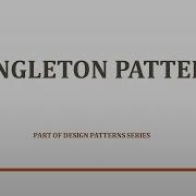 Singleton Design Pattern Part Of Design Patterns In Java Series Devsena Mishra