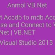 Convert Accdb To Mdb Access Database And Connect To Visual Basic Net Anmol VB Net