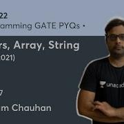 Pointers Array String PYQ Till 2021 L 7 C Programming GATE PYQs Vikram Chauhan