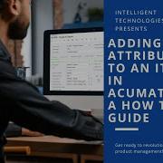 Adding Attributes To An Item In Acumatica A How To Guide