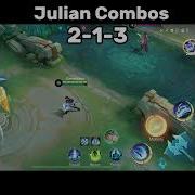 Julian Combos For Beginners Mlbb Mobilelegends Guide Tutorial