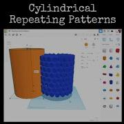 TinkerCAD Tips Cylindrical Repeating Patterns Tinkercad Caddesign 3dprintable 3dprinting