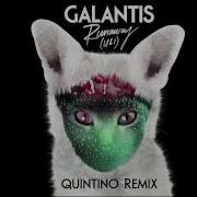 Galantis Runaway U I Quintino Remix