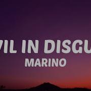 Marino Devil In Disguise Lyrics You Think The Devil Has Horns Tiktok Song
