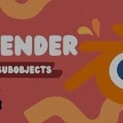 Blender Subobjects Faces Vertex Edges