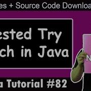 Nested Try Catch In Java