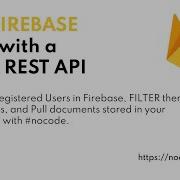 Pull Firebase Data With A Quick REST API