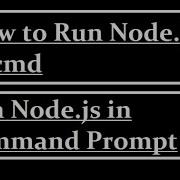 How To Run Nodejs In Cmd