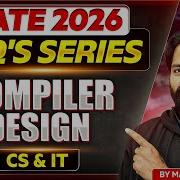 GATE 2026 Compiler Design PYQ S Series CS IT GATE PYQ