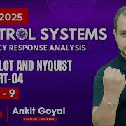 Lec 09 Polar Plot And Nyquist Plot Part 04 Control Systems GATE 2025 Ankit Goyal