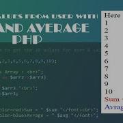 Write A Program To Get The 10 Values For User Calculate Sum And Average Using Php Avadh Tutor