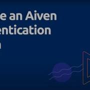 Create An Aiven Authentication Token