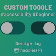 Build A Custom Toggle Switch Learn Some Variable Magic Design From Headless UI HTML CSS JS