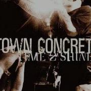 E Town Concrete Time 2 Shine
