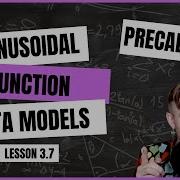 Precalculus 3 7 Sinusoidal Function Context And Data Modeling