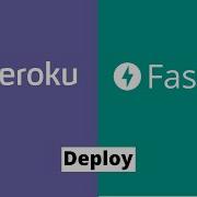How To Deploy FastAPI To Heroku