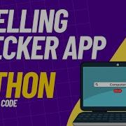 Spelling Checker App Using Python Tkinter GUI Tkinter Project