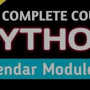 Calendar Module In Python Calendar Module Functions M3R5 Course By Codology World