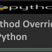 Method Overriding In Python Polymorphism In Python