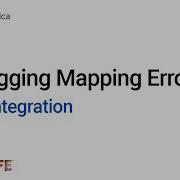 Debugging Mapping Errors In Data Integration