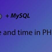 PHP MySQL Tutorial 42 Date And Time