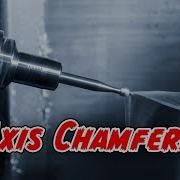 5 Axis Chamfering