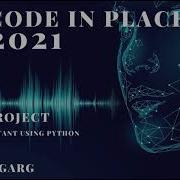 Stanford University Code In Place 2021 Final Project VIRTUAL ASSISTANT UING PYTHON