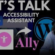 The Future Of Accessibility Make ANY WP Site Accessible NOW With Ally Accessibility Plugin