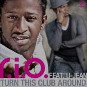 R I O Turn This Club Around Extended Mix Feat U Jean HD