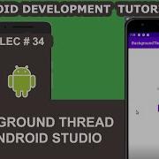 Running Android Tasks In Background Threads 34 Android Development Tutorial For Beginners