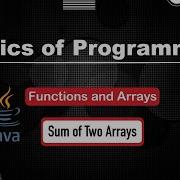 Sum Of Two Arrays Functions And Arrays In English Java Video 15