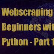 Scrape Your First Website With Python Web Scraping For Beginners Part 1