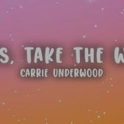 Carrie Underwood Jesus Take The Wheel Lyrics