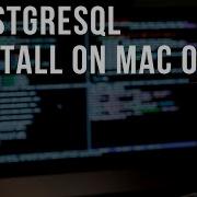 How To Install PostgreSQL Mac OS Tutorial Guide