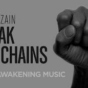 Maher Zain Break The Chains