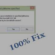 How To Fix Cannot Locate Java Installation In Specified Jdkhome Invalid Jdkhome Specified Fixed