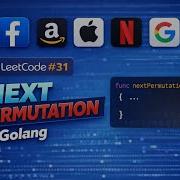 LeetCode 31 Next Permutation Golang Solution FAANG Interview Problem
