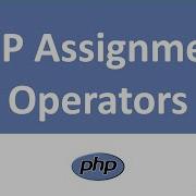 PHP Assignment Operators How We Use It Hindi