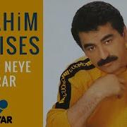 İbrahim Tatlıses Eyvah Neye Yarar