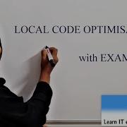 COMPILER DESIGN LECTURE 35 Code Optimisation Part 2 Local Optimisation